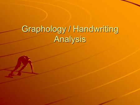 Graphology / Handwriting Analysis