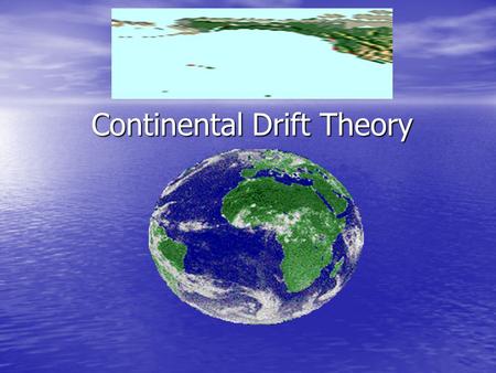 Continental Drift Theory