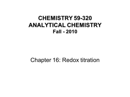 CHEMISTRY ANALYTICAL CHEMISTRY Fall