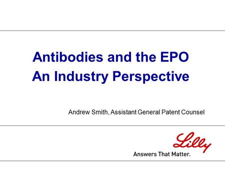 Antibodies and the EPO An Industry Perspective