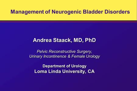 Management of Neurogenic Bladder Disorders