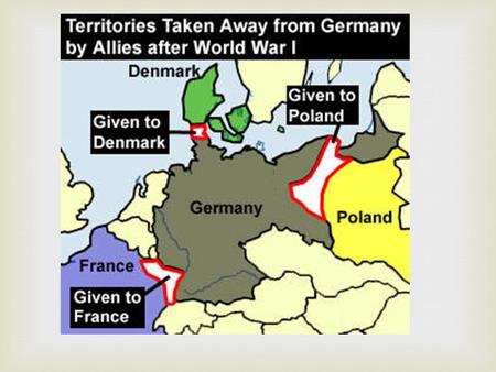   Lacked a labour force because about 1,700,000 German men had died in WW1.  Short of raw materials that were needed to rebuild because:  Loss of.