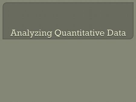  Raw data is generated by the process of collecting information  From 20-question survey of 100 people, for example, 2000 ‘bits’ of information are.