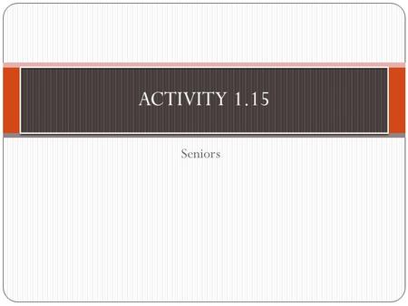 Seniors. DO NOW: Hand-in the homework from last night Get Spring Board Write down the following definitions: Parody: is a literary or artistic work that.