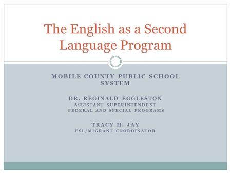 The English as a Second Language Program