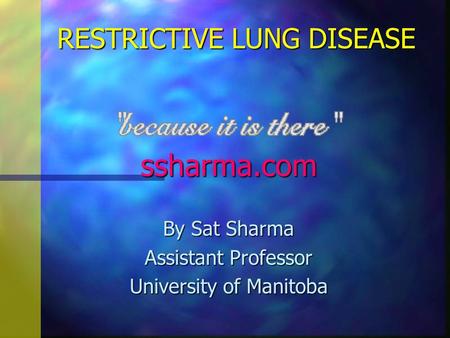 RESTRICTIVE LUNG DISEASE