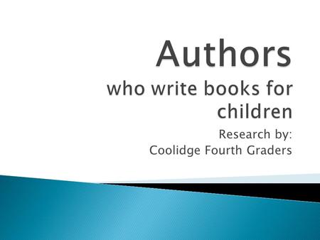 Research by: Coolidge Fourth Graders. is known for writing Borreguita and the Coyote a cedar swamp by Verna Aardema’s house was her inspiration when she.