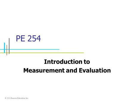 Introduction to Measurement and Evaluation