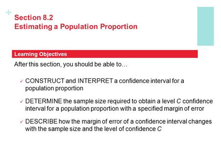 Section 8.2 Estimating a Population Proportion