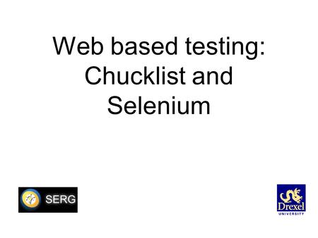 Web based testing: Chucklist and Selenium