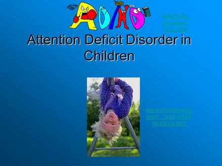 Attention Deficit Disorder in Children