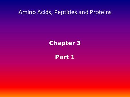 Amino Acids, Peptides and Proteins