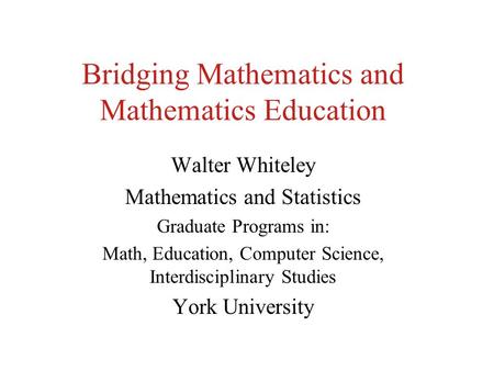 Bridging Mathematics and Mathematics Education