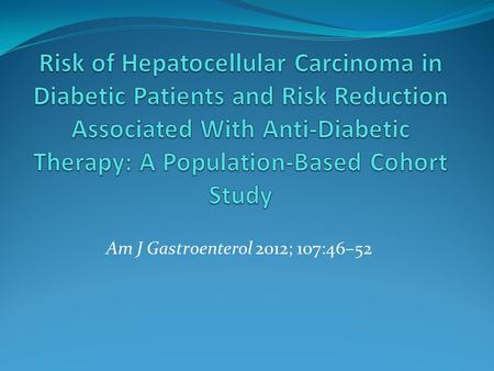 Am J Gastroenterol 2012; 107:46–52. Drmohammad Sadrkabir.