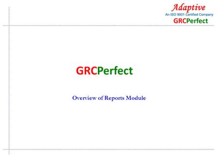 Quality Consulting Overview of Reports Module. Quality Consulting Dashboard Reports Dashboard Reports module provides project highlights for users of.