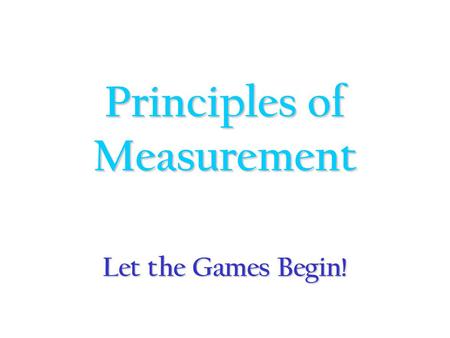 Principles of Measurement