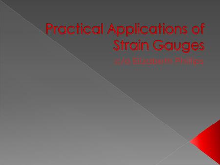  This link is about how measuring stress has changed over the years to the present day.  These strain gauges are use to measure the amount of stress.