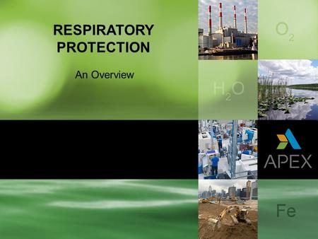 RESPIRATORY PROTECTION