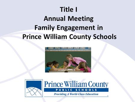 Title I Annual Meeting Family Engagement in Prince William County Schools.