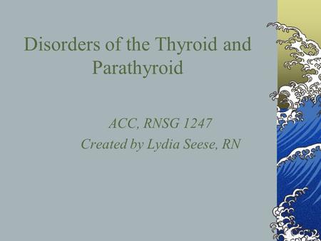 Disorders of the Thyroid and Parathyroid