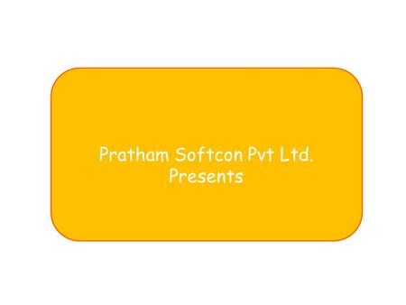 Pratham Softcon Pvt Ltd.