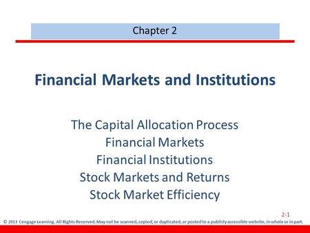 © 2013 Cengage Learning. All Rights Reserved. May not be scanned, copied, or duplicated, or posted to a publicly accessible website, in whole or in part.