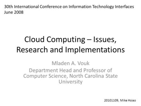 Cloud Computing – Issues, Research and Implementations