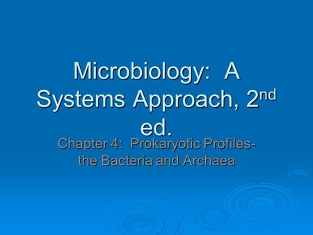 Microbiology: A Systems Approach, 2nd ed.