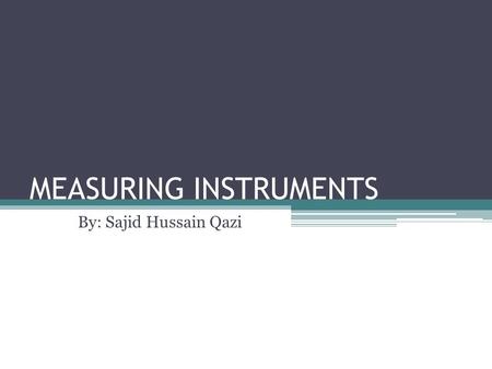 MEASURING INSTRUMENTS