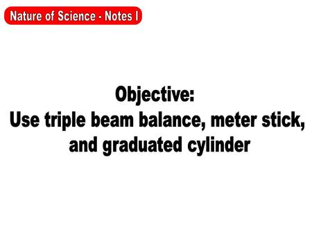 Nature of Science - Notes I