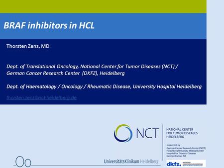 BRAF inhibitors in HCL Thorsten Zenz, MD