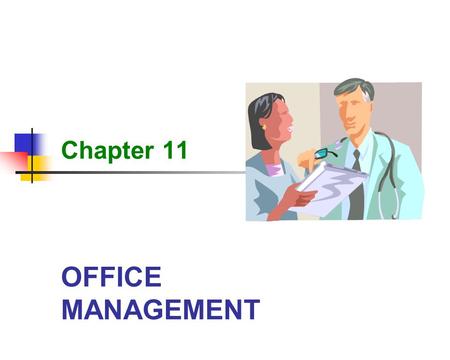 Chapter 11 OFFICE MANAGEMENT.