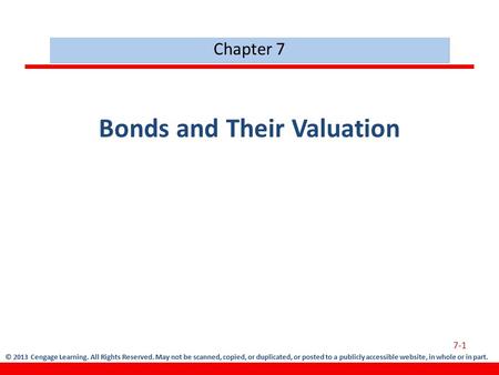 © 2013 Cengage Learning. All Rights Reserved. May not be scanned, copied, or duplicated, or posted to a publicly accessible website, in whole or in part.