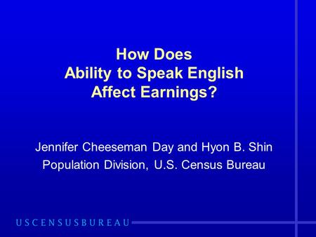 How Does Ability to Speak English Affect Earnings?