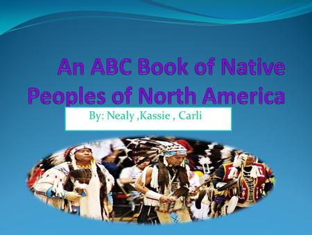 An ABC Book of Native Peoples of North America