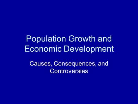 Population Growth and Economic Development