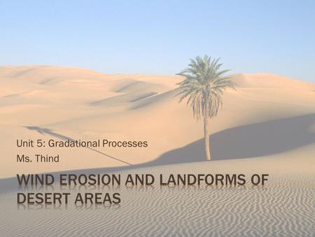 Wind Erosion and Landforms of Desert Areas