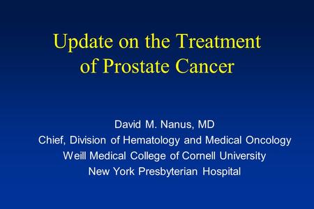 Update on the Treatment of Prostate Cancer