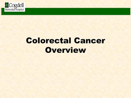 Colorectal Cancer Overview