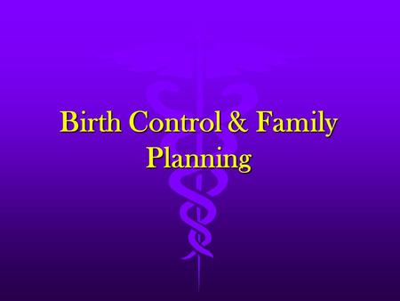 Birth Control & Family Planning