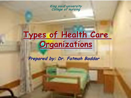 Types of Health Care Organizations