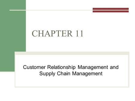 Customer Relationship Management and Supply Chain Management