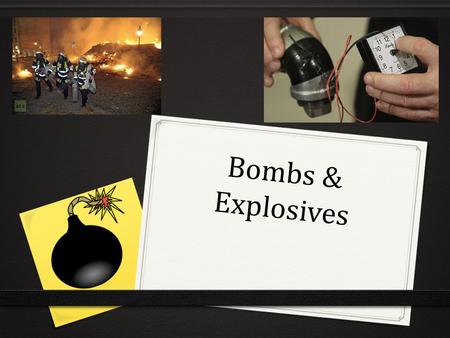 Bombs & Explosives. Explosives can be Legit 0 Mining 0 Military operations 0 Fireworks.