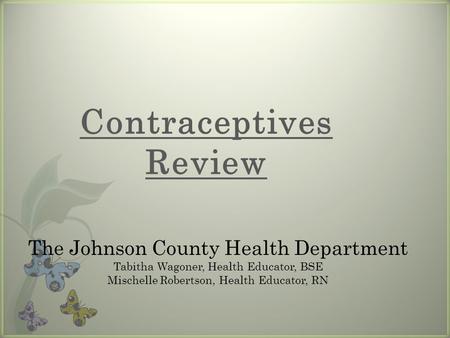 Contraceptives Review