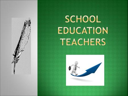 The legislation regulates initial teacher training for school education teachers, thus defining training models or paths which lead to qualifications.