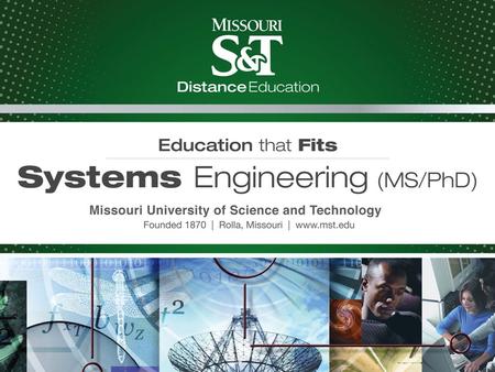 CD. Missouri University of Science and Technology (Formerly University of Missouri-Rolla) Cihan H. Dagli Founder and Director of Systems Engineering Graduate.