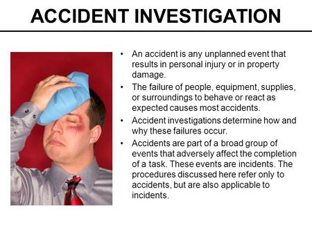 ACCIDENT INVESTIGATION