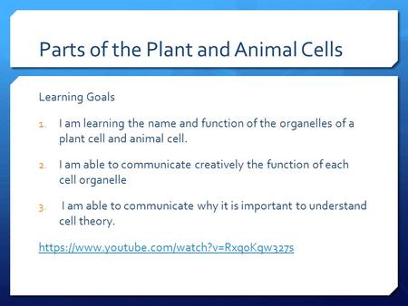 Parts of the Plant and Animal Cells