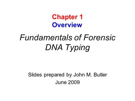 Fundamentals of Forensic DNA Typing