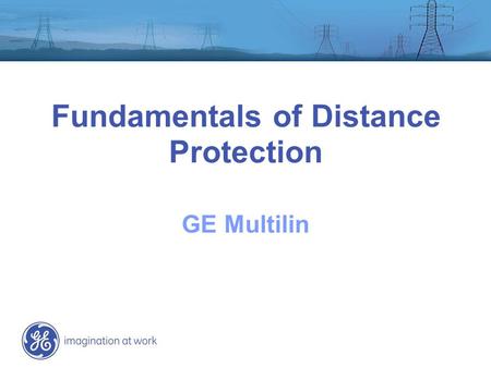 Fundamentals of Distance Protection